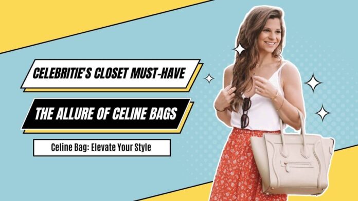 Celine Bag